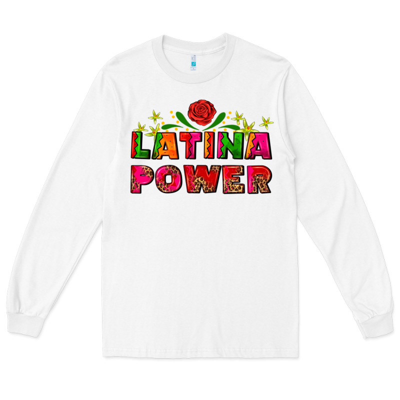 Latina Power Long Sleeve Tee by AdoDesignShop | Teevron