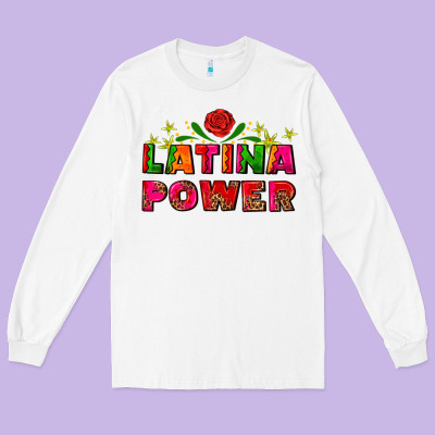 Latina Power Long Sleeve Tee Designed By Adodesignshop