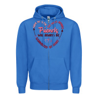 True Royal side by or miles apart friends will always be conn Zipper Hoodie - MaliasSmallBusiness
