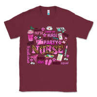 Burgundy come on nurse lets go party Classic Tee - AdoDesignShop