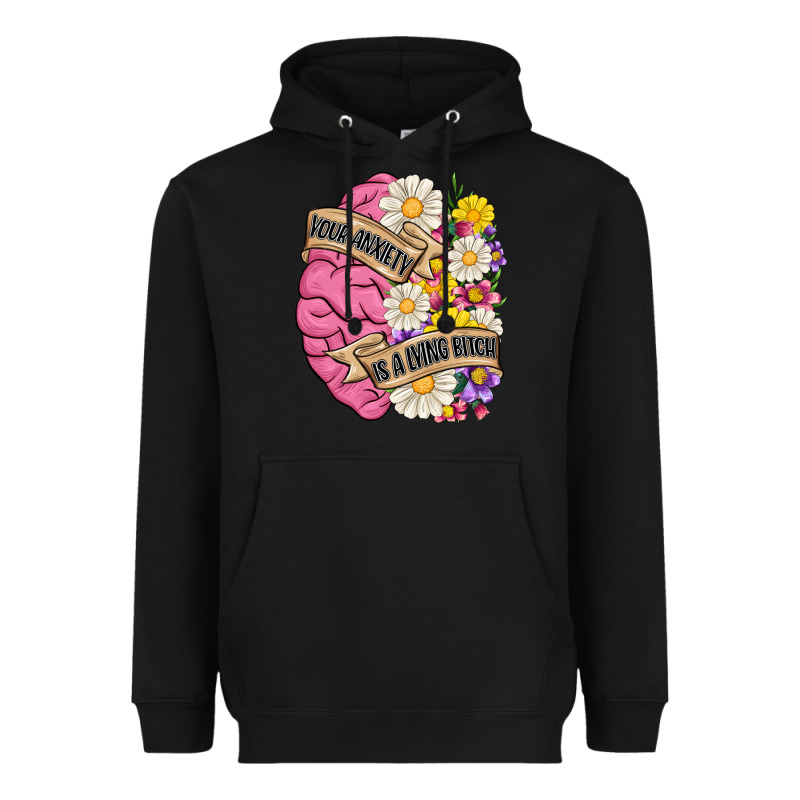 Your Anxiety Is A Lying Bitch Heavyweight Hoodie by MaliasSmallBusiness | Teevron
