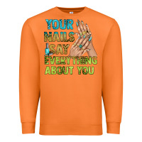 Carrot your nails say everything about you bbs Premium Sweatshirt - BundleAndBundleShop