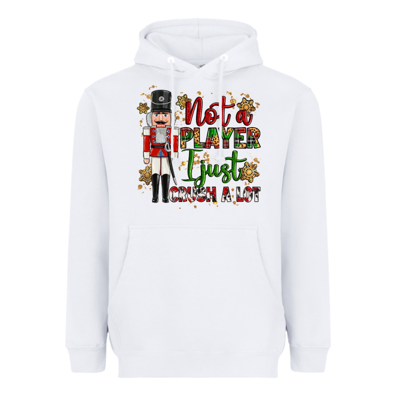 Not Player I Just Crush A Lot Nutcracker Heavyweight Hoodie by MaliasSmallBusiness | Teevron