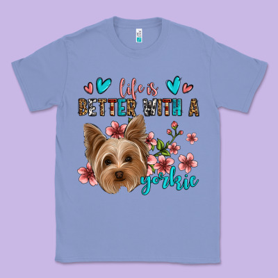 Life Is Better With A Yorkie Classic Tee Designed By Jasminsmagicworld