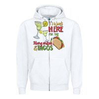 White i'm here for the margaritas and tacos Zipper Hoodie - MaliasSmallBusiness