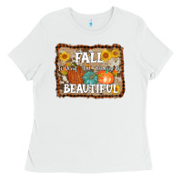 White fall is proof that change is beautiful Ladies Tee - AdoDesignShop