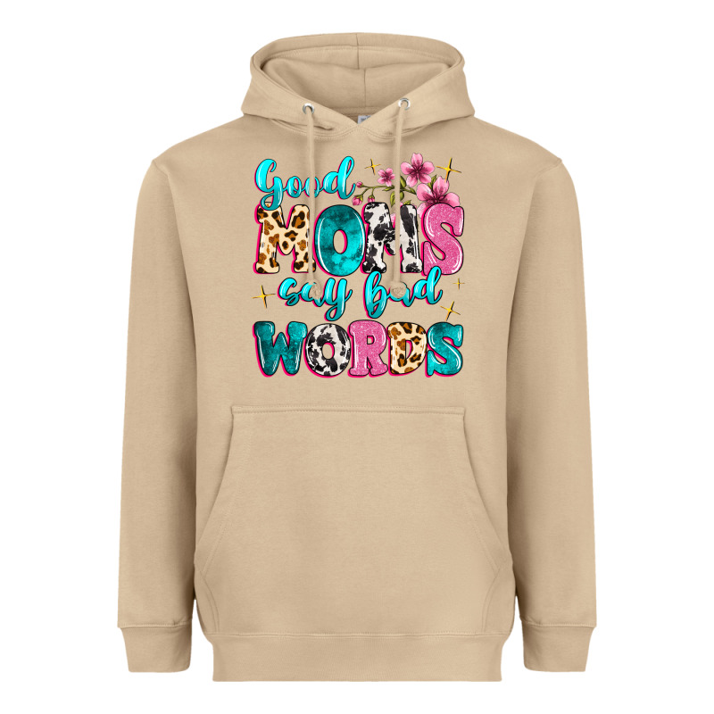 Good Moms Say Bad Words Heavyweight Hoodie by MaliasSmallBusiness | Teevron