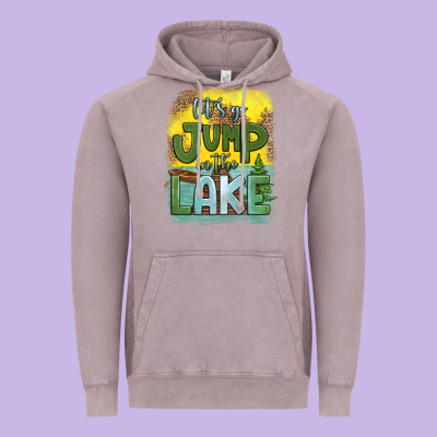 Let's Go Jump In The Lake Vintage Hoodie Designed By Hra Design Shop