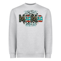 Heather Grey because mama said so Heavyweight Sweatshirt - CowhideDigitalArt