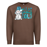 Chestnut i'm so freaking cold bbs Premium Sweatshirt - BundleAndBundleShop