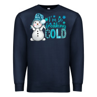 Navy i'm so freaking cold bbs Premium Sweatshirt - BundleAndBundleShop