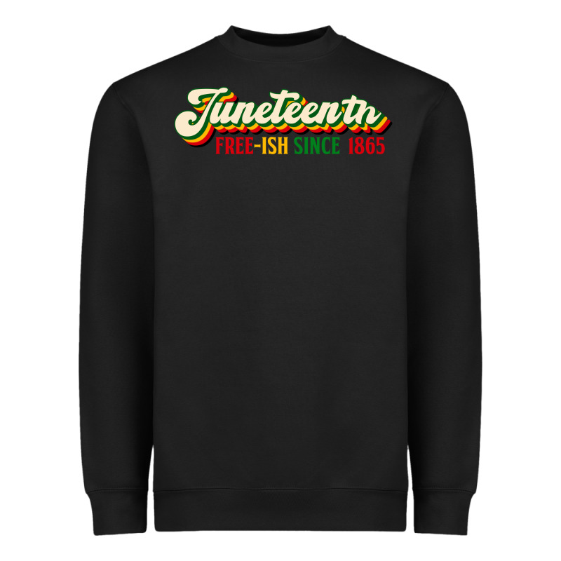 Juneteenth Free Ish Since 1865 Heavyweight Sweatshirt by HRA Design Shop | Teevron