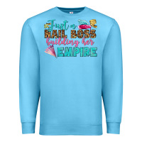 Ocean Blue just a nail boss building her empire bbs Premium Sweatshirt - BundleAndBundleShop