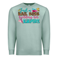 Seafoam just a nail boss building her empire bbs Premium Sweatshirt - BundleAndBundleShop