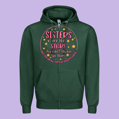Sisters Are Like Stars You Can't Always See Them Zipper Hoodie Designed By Maliassmallbusiness
