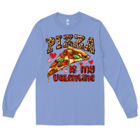 Colony Blue pizza is my valentine Long Sleeve Tee - AdoDesignShop