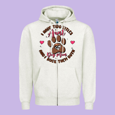 I Have Two Titles Aunt And Dog Mom Zipper Hoodie Designed By Maliassmallbusiness