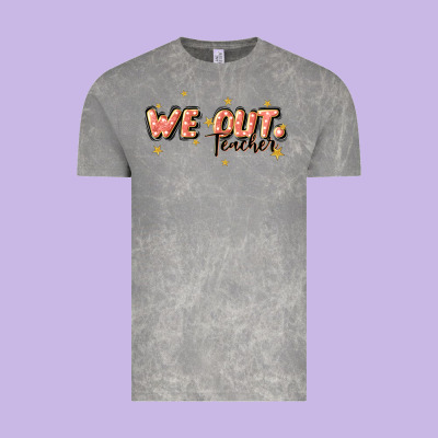 We Out Teacher Vintage Tee Designed By Jahusdesignshop