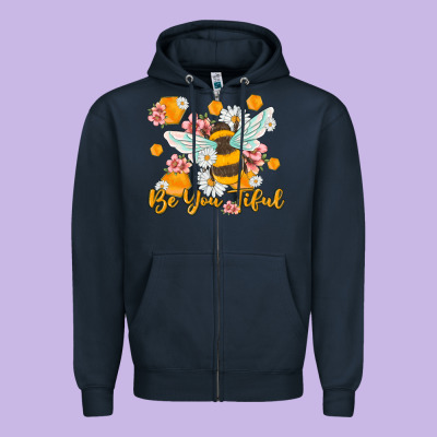 Be You Tiful Zipper Hoodie Designed By Maliassmallbusiness