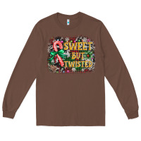 Chestnut sweet but twisted Long Sleeve Tee - AdoDesignShop