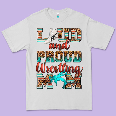 Loud And Proud Wrestling Mom Premium Tee Designed By Ranaportraitstore