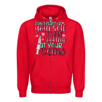 Red don't flatter yourself i was looking at your veins Zipper Hoodie - MaliasSmallBusiness