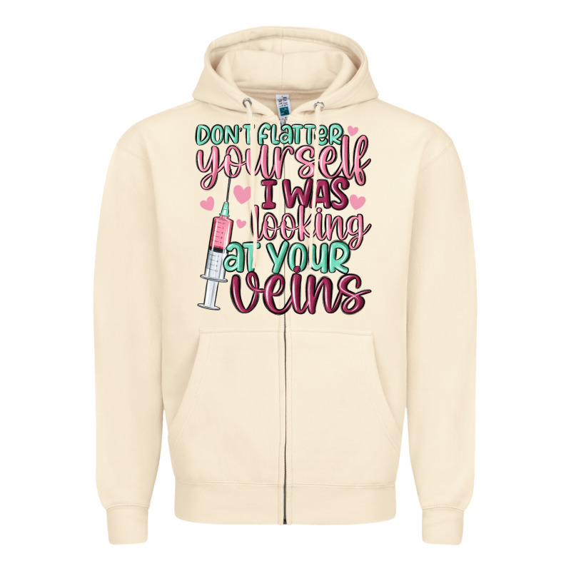 Don't Flatter Yourself I Was Looking At Your Veins Zipper Hoodie by MaliasSmallBusiness | Teevron