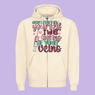 Don't Flatter Yourself I Was Looking At Your Veins Zipper Hoodie Designed By Maliassmallbusiness