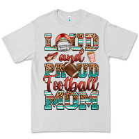 Dove Grey loud and proud football mom Premium Tee - RanaPortraitStore