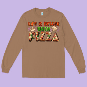 Life Is Better With Pizza Long Sleeve Tee Designed By Adodesignshop
