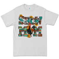 Show Mom Rooster Premium Tee | Teevron