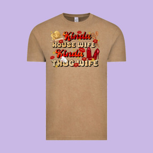 Kinda House Wife Kinda Thug Wife Vintage Tee Designed By Jahusdesignshop