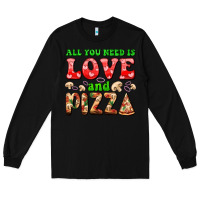 Black all you need is love and pizza Long Sleeve Tee - AdoDesignShop
