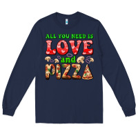 Navy all you need is love and pizza Long Sleeve Tee - AdoDesignShop