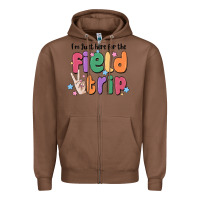 Chestnut i'm just here for the field trip Zipper Hoodie - MaliasSmallBusiness