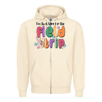 Sandshell i'm just here for the field trip Zipper Hoodie - MaliasSmallBusiness