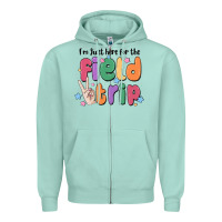 Seafoam i'm just here for the field trip Zipper Hoodie - MaliasSmallBusiness