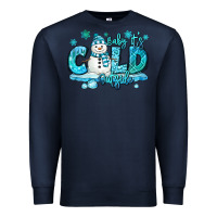 Navy baby its cold outside Premium Sweatshirt - MaliasSmallBusiness