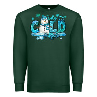 Sports Green baby its cold outside Premium Sweatshirt - MaliasSmallBusiness