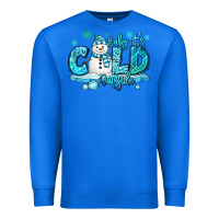 True Royal baby its cold outside Premium Sweatshirt - MaliasSmallBusiness