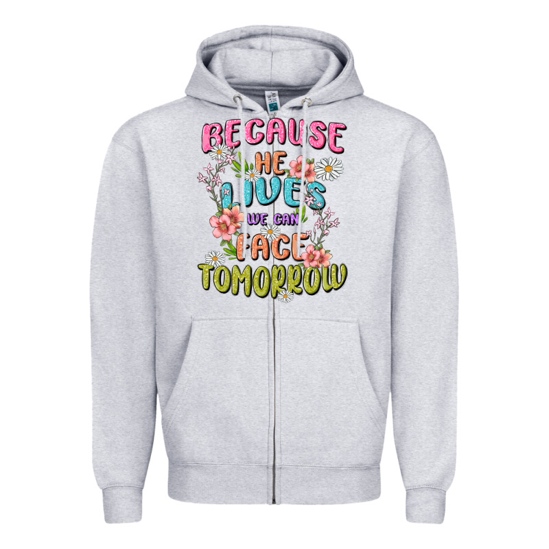 Because He Lives Face Tomorrow Zipper Hoodie by MaliasSmallBusiness | Teevron