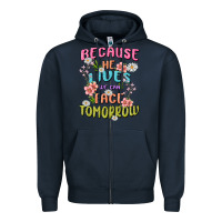 Navy because he lives face tomorrow Zipper Hoodie - MaliasSmallBusiness