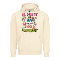 Sandshell because he lives face tomorrow Zipper Hoodie - MaliasSmallBusiness