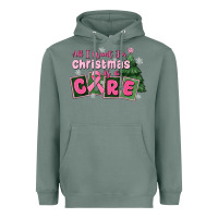 Sage all i want for is a care Heavyweight Hoodie - MaliasSmallBusiness