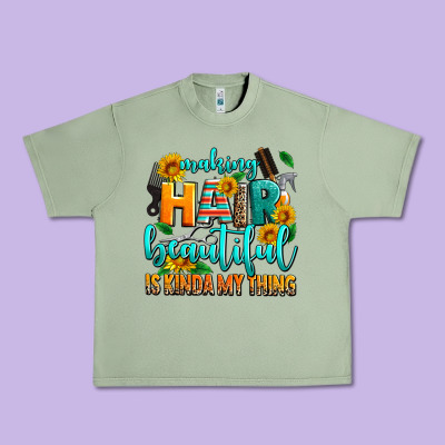 Making Hair Beautiful Is Kinda My Thing Urban Heavy Tee Designed By Adodesignshop