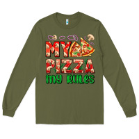 Army Green my pizza  my rules Long Sleeve Tee - AdoDesignShop