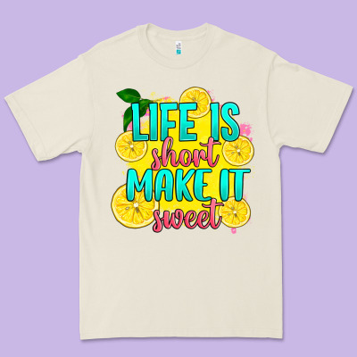 Premium Tee life is  make it sweet