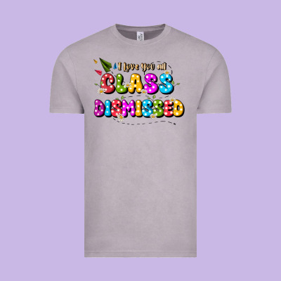 I Love You All Class Dismissed Vintage Tee Designed By Jahusdesignshop