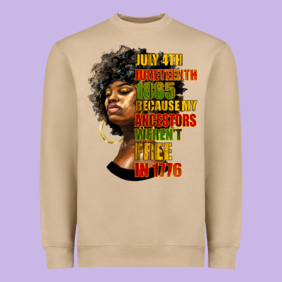 Juneteenth 1885 Because My Ancestors Weren't Free In 1776 Black Woman Heavyweight Sweatshirt Designed By Hra Design Shop