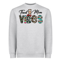 Heather Grey tired mom vibes Heavyweight Sweatshirt - CowhideDigitalArt